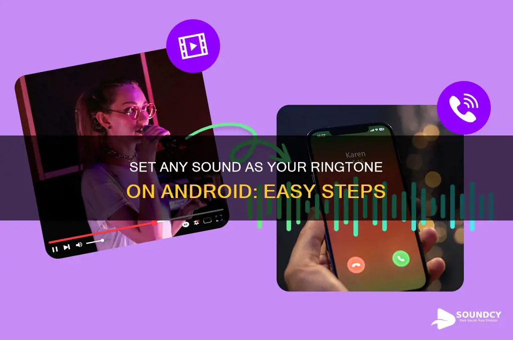 how to make a sound your ringtone on android