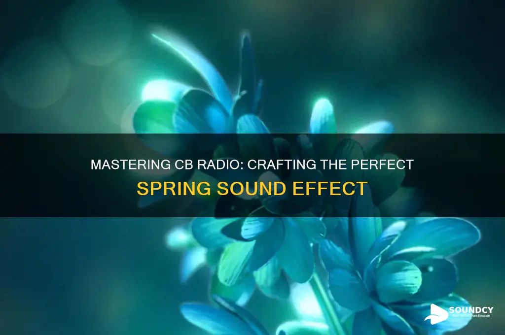 how to make a spring sound on a cb