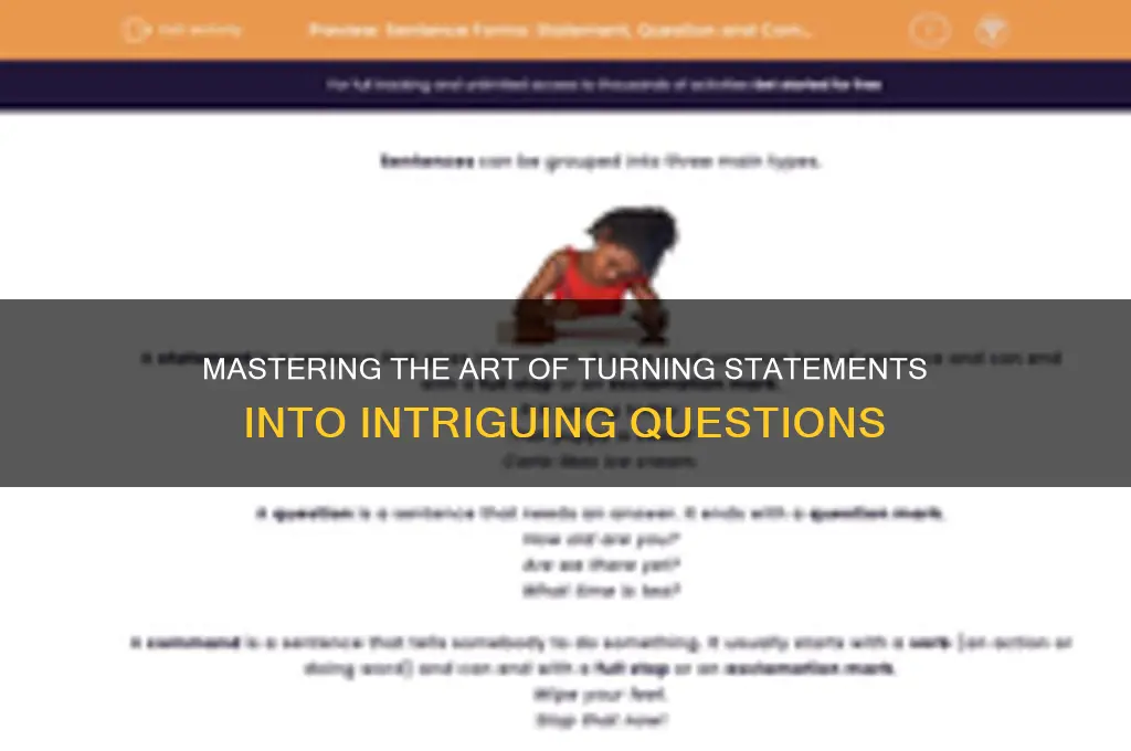 how to make a statement sound like a question