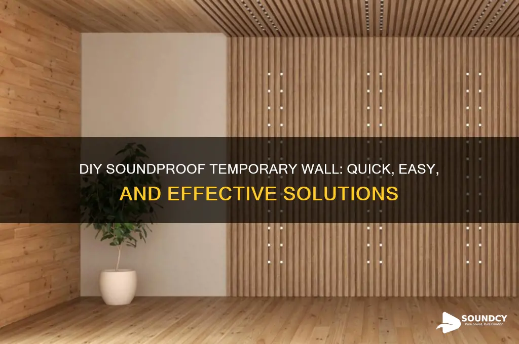 how to make a tempory wall with sound proof