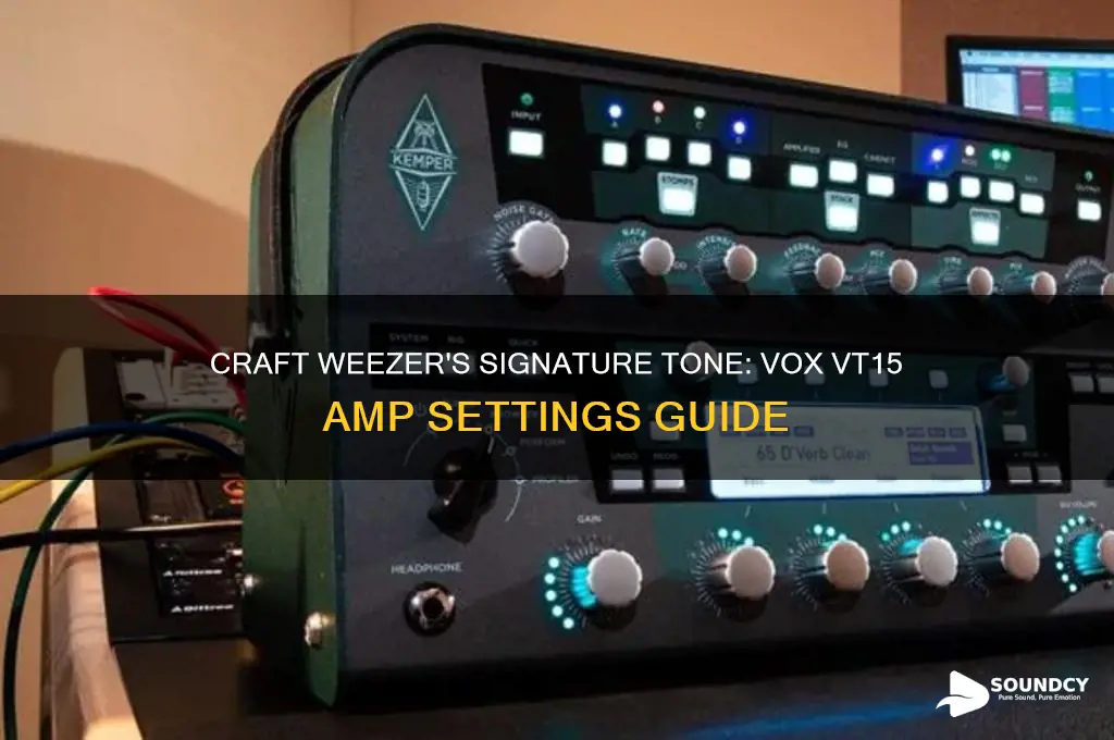 how to make a vox vt15 sound like weezer