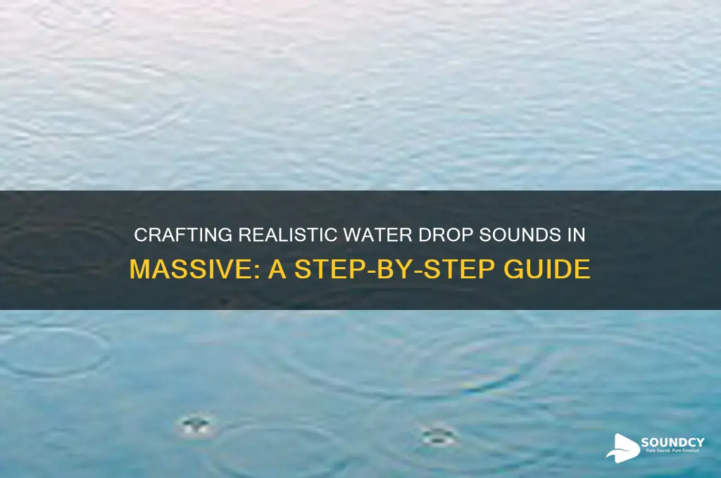 how to make a water drop sound in massive