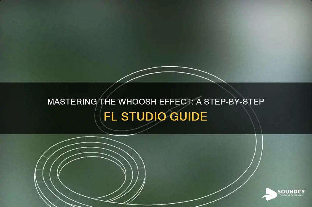 how to make a whoosh sound in fl studio