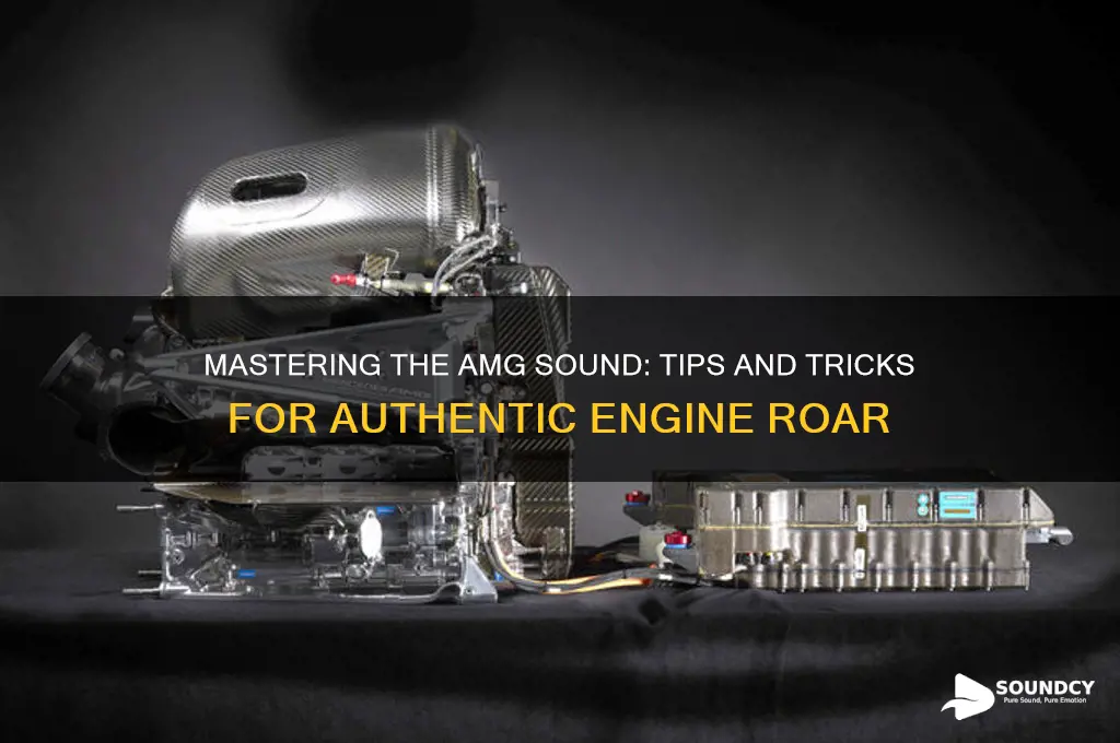 how to make amg sound