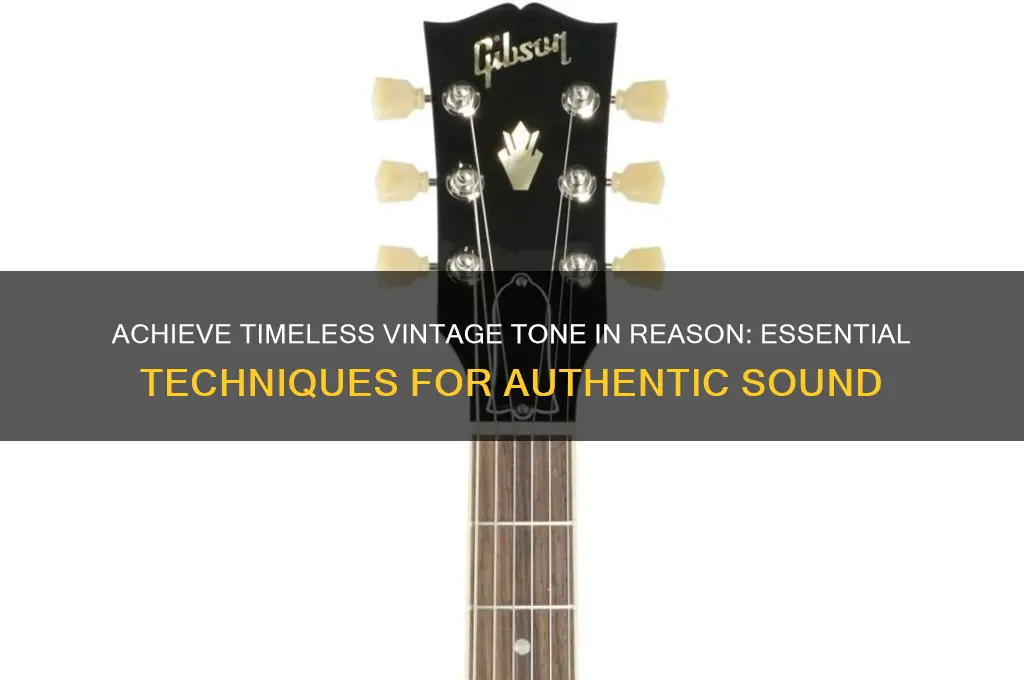 how to make an instrument sound vintage in reason