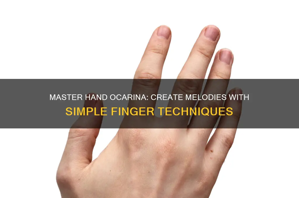 how to make an ocarina sound with your hands