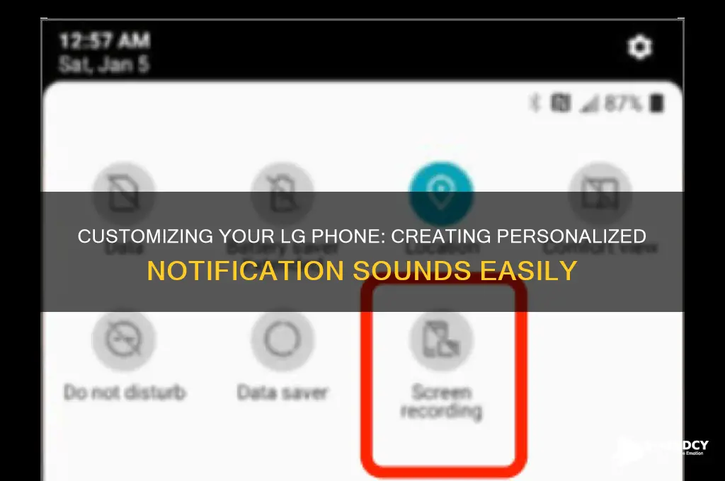 how to make an phone nofication sound on lg