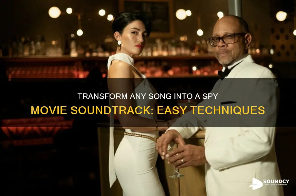 how to make anysong sound like a spy movie