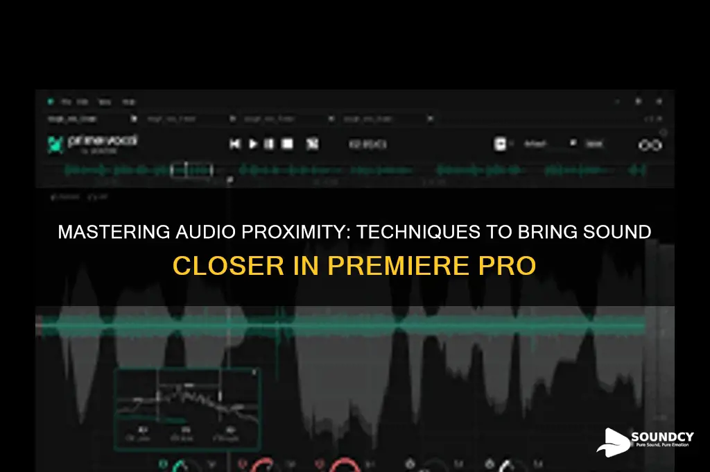 how to make audio sound closer in premiere pro