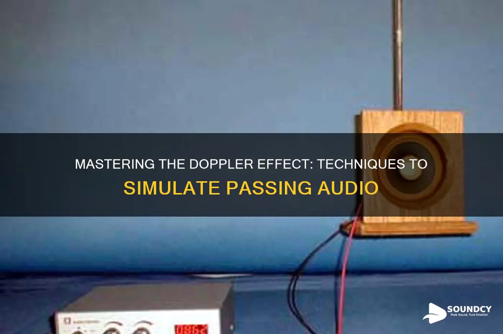 how to make audio sound like its passing by