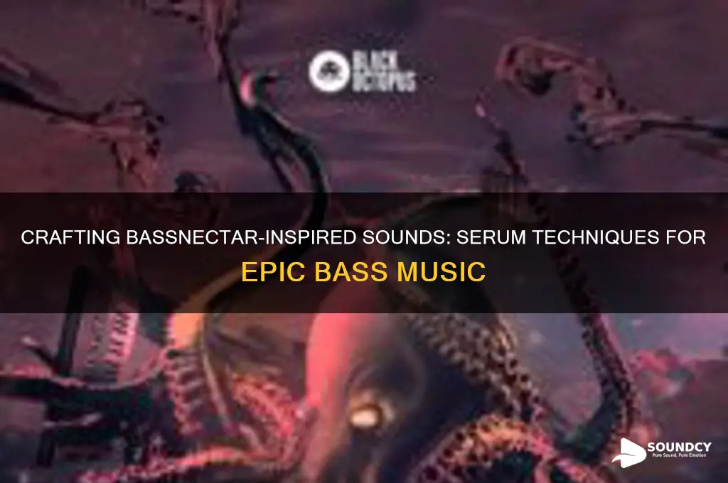 how to make awesome bassnectar type sounds with serum