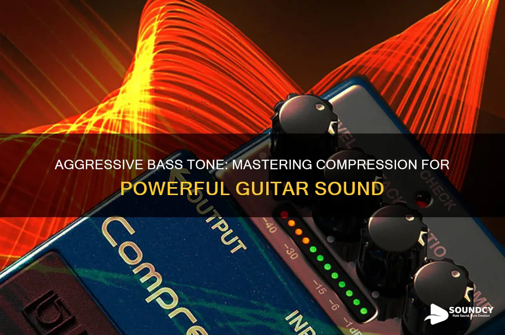 how to make bass guitar sound aggressive with compression