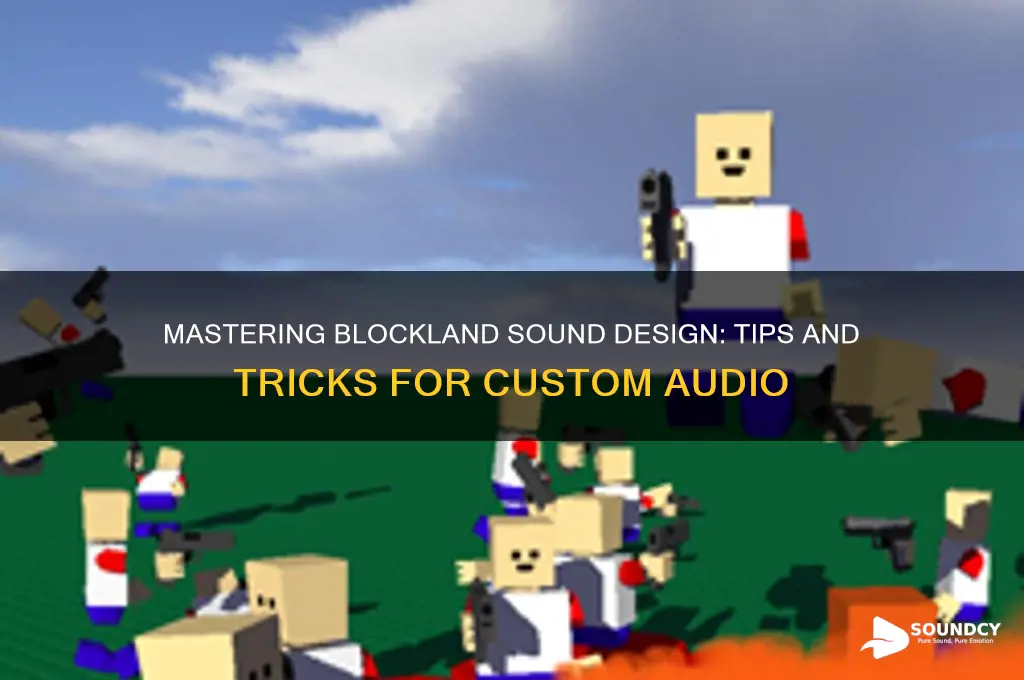 how to make blockland sounds