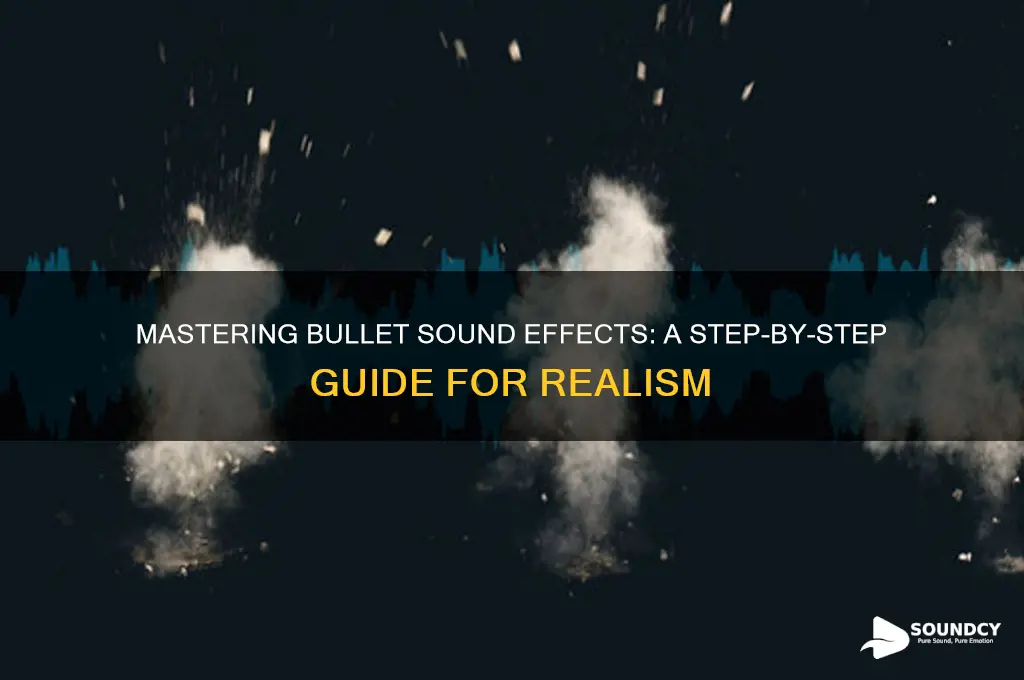 how to make bullet sound