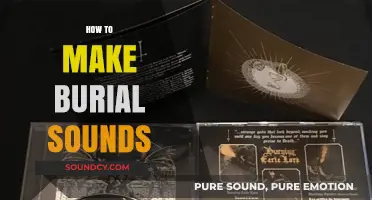 Creating Eerie Burial Sounds: A Step-by-Step Guide for Audio Enthusiasts