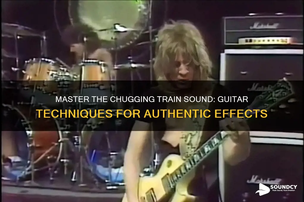 how to make chugging train sound with your guitar