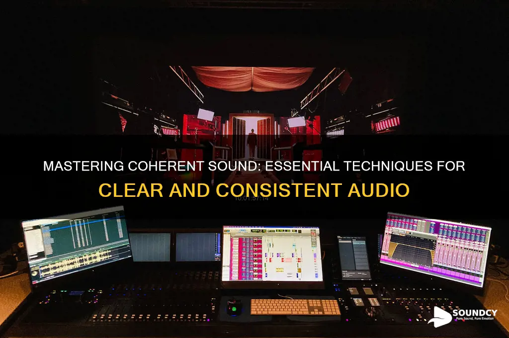 how to make coherent sound