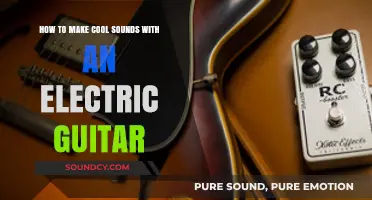 Mastering Electric Guitar: Creative Techniques for Unique and Cool Sounds