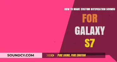 Create Unique Galaxy S7 Notification Sounds: A Step-by-Step Guide