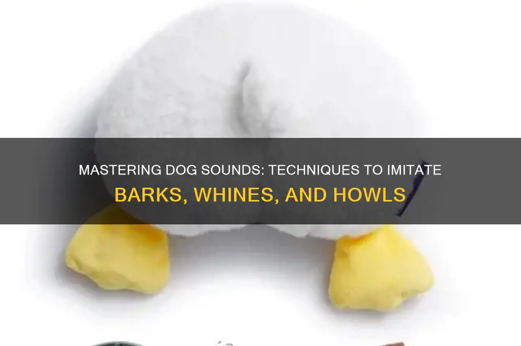 how to make dog sound