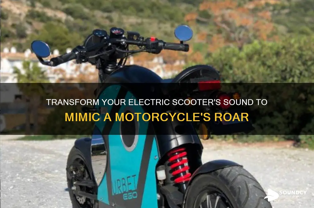 how to make electric scooter sound like a motorcycle