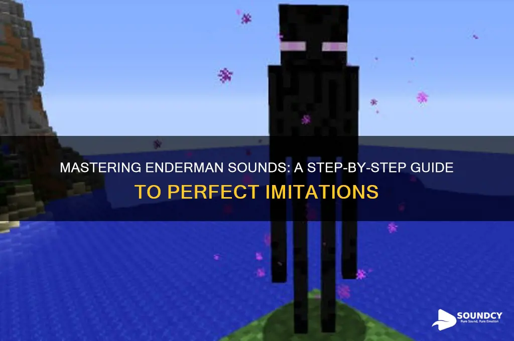 how to make enderman sounds