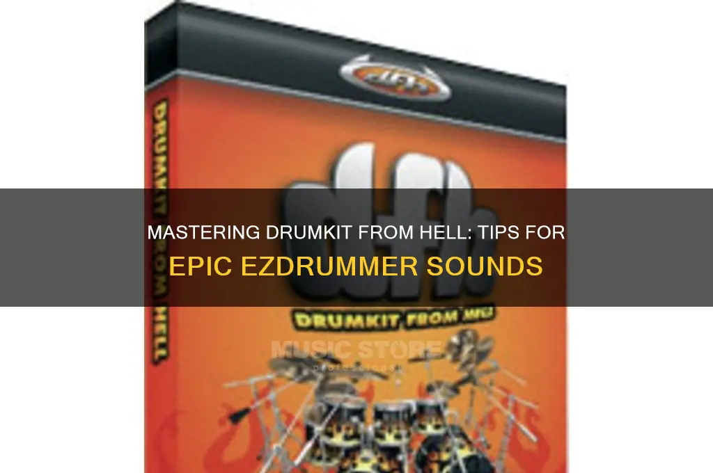 how to make ezdrummer drumkit from hell sound great