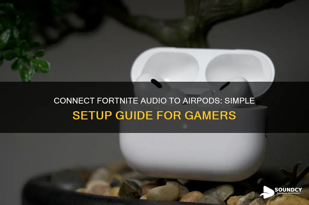 how to make fortnitew sound come through air pods