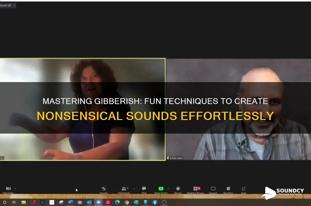 how to make gibberish sounds