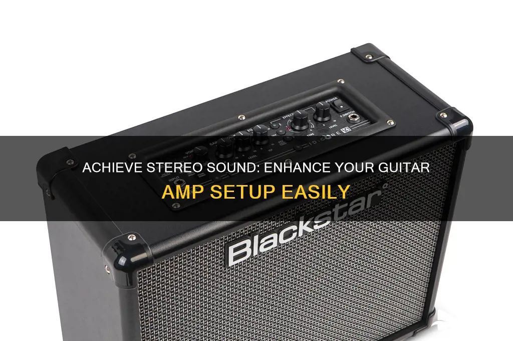 how to make guitar amp have a stereo sound