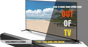 How to Make HDMI Sound Come Out of Your TV