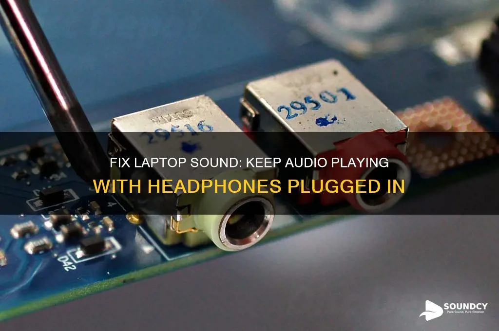 how to make headphones not stop the laptop sound