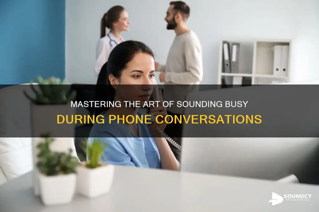 how to make it sound busy in the phone