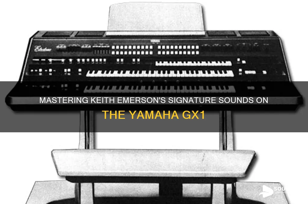 how to make keith emerson sounds from yamaha gx1