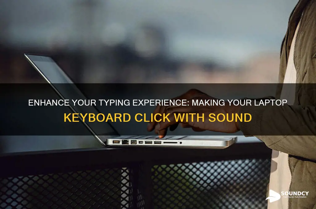 how to make keyboard sound when typing in laptop