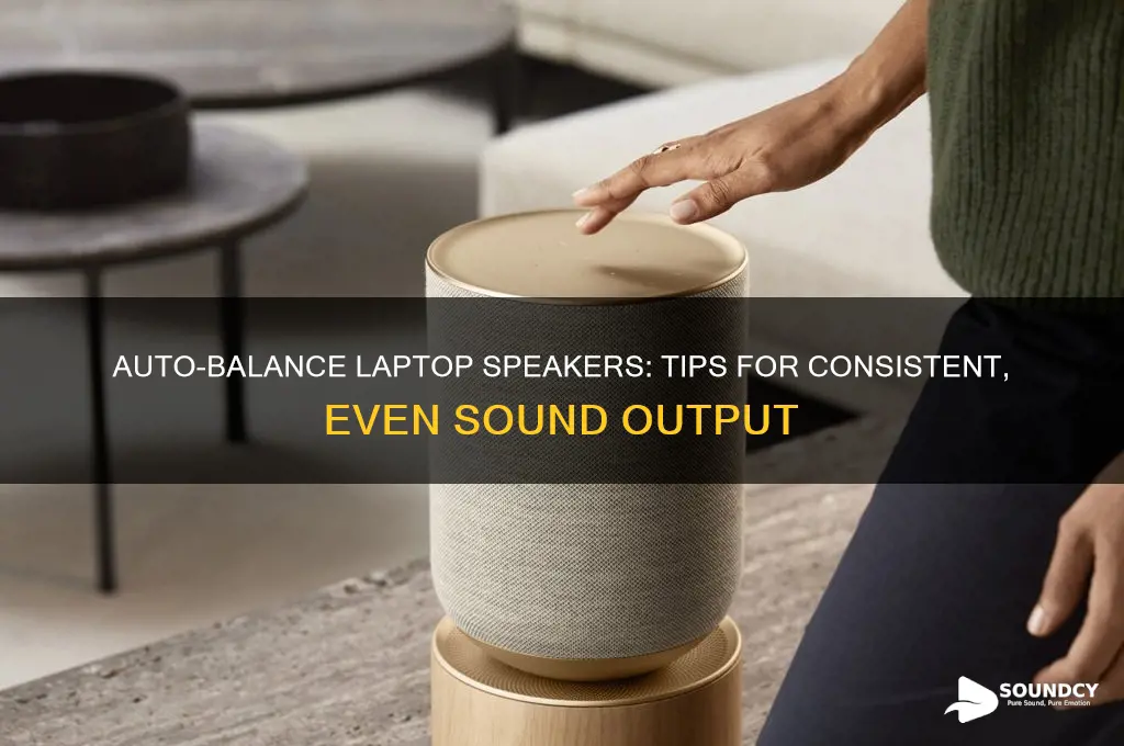 how to make laptop speakers sound stay even automatically