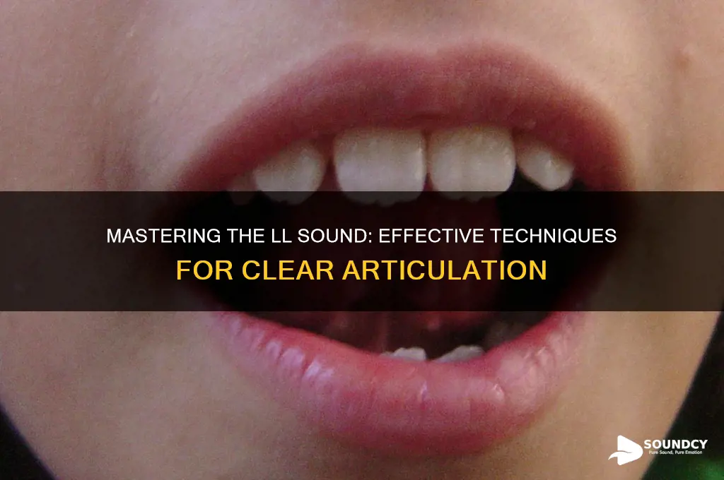 how to make ll sound