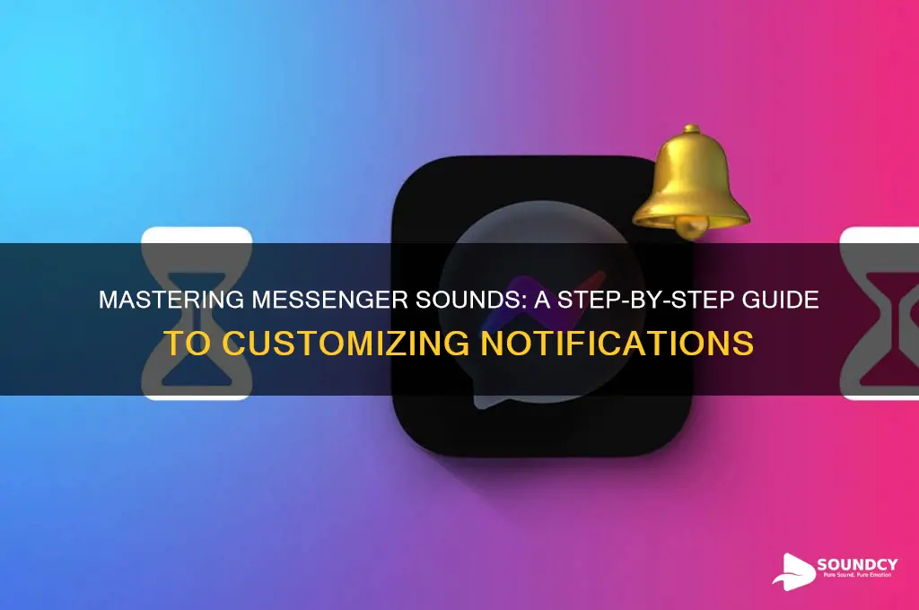 how to make messenger sound
