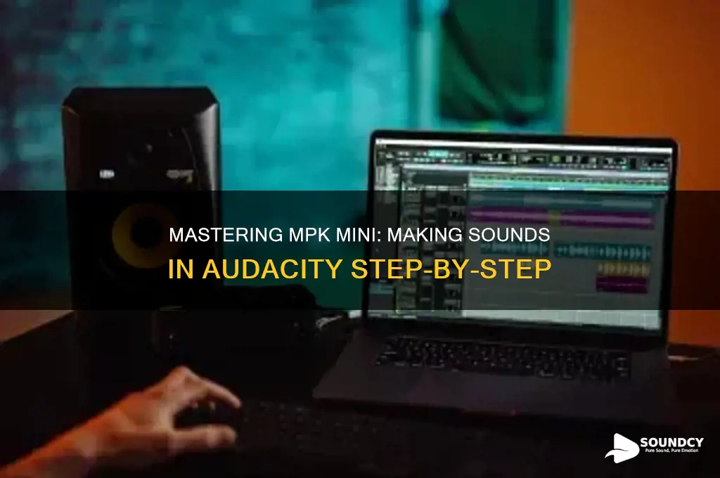 how to make mpk mini make sounds in audaicty