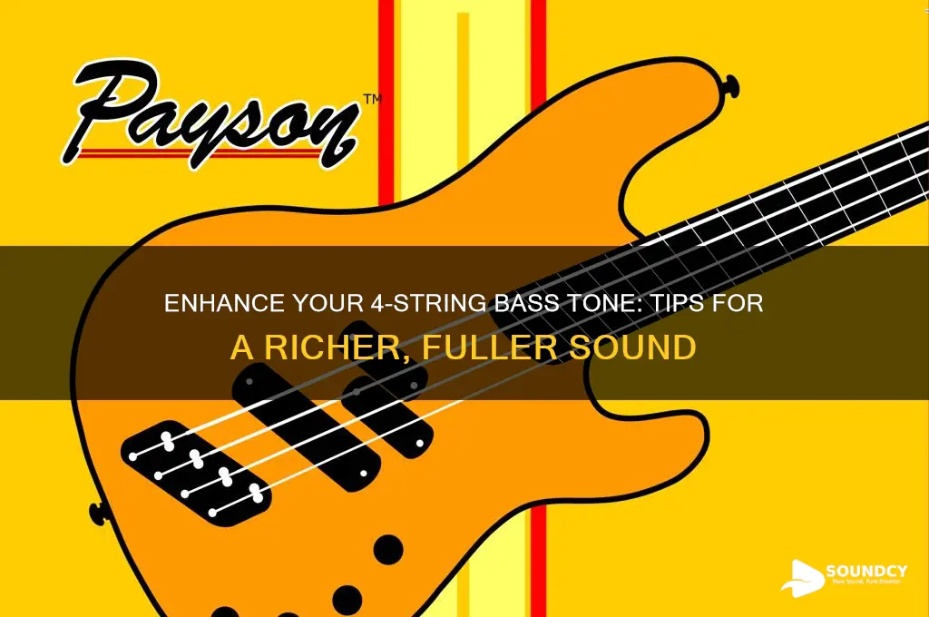 how to make my 4 string bass sound fuller