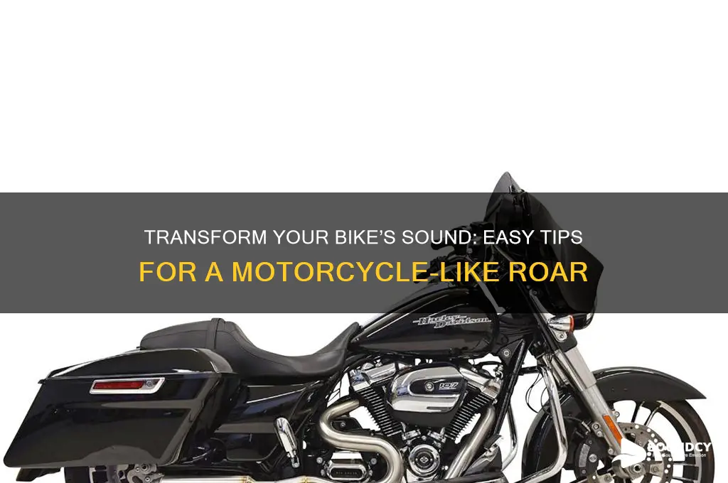how to make my bike sound like a motorcycle