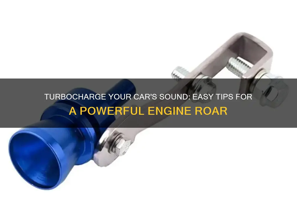 how to make my car sound like a turbo