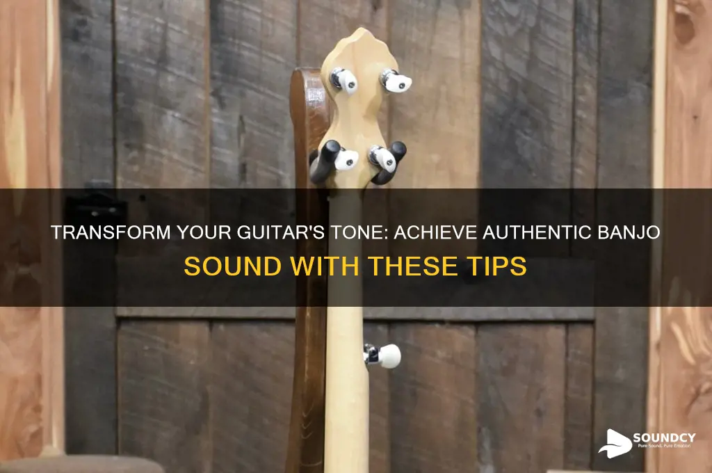 how to make my guitar sound like a banjo