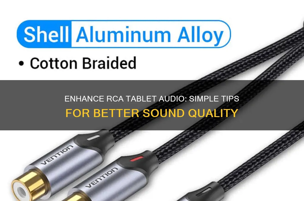 how to make my improve sound on rca tablet
