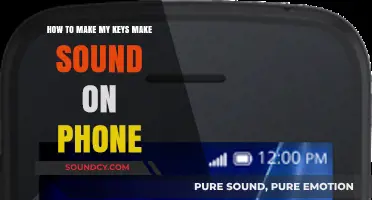 Make Your Phone Keys Click: A Guide to Enabling Sound Effects