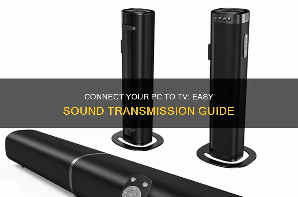 how to make my pc transmit sound to tv