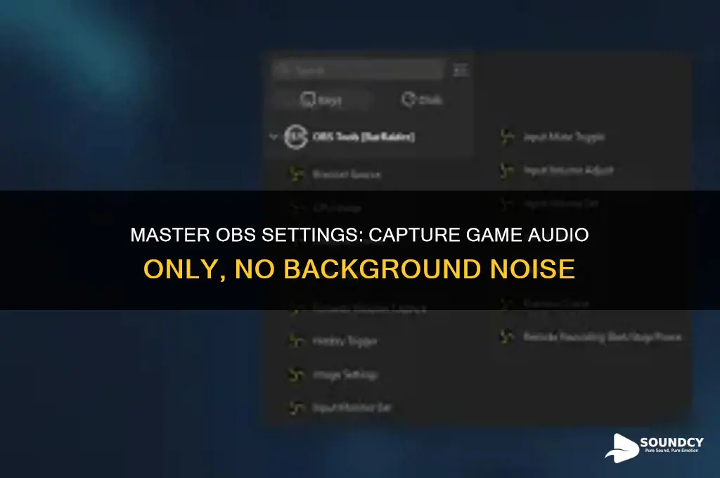 how to make obs only pick up game sound