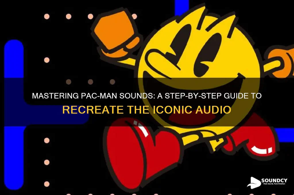 how to make pacman sound