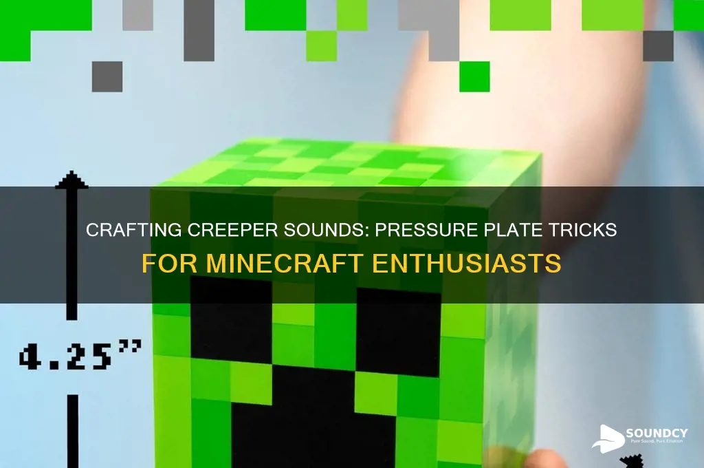 how to make pressure plates sound like a creeper