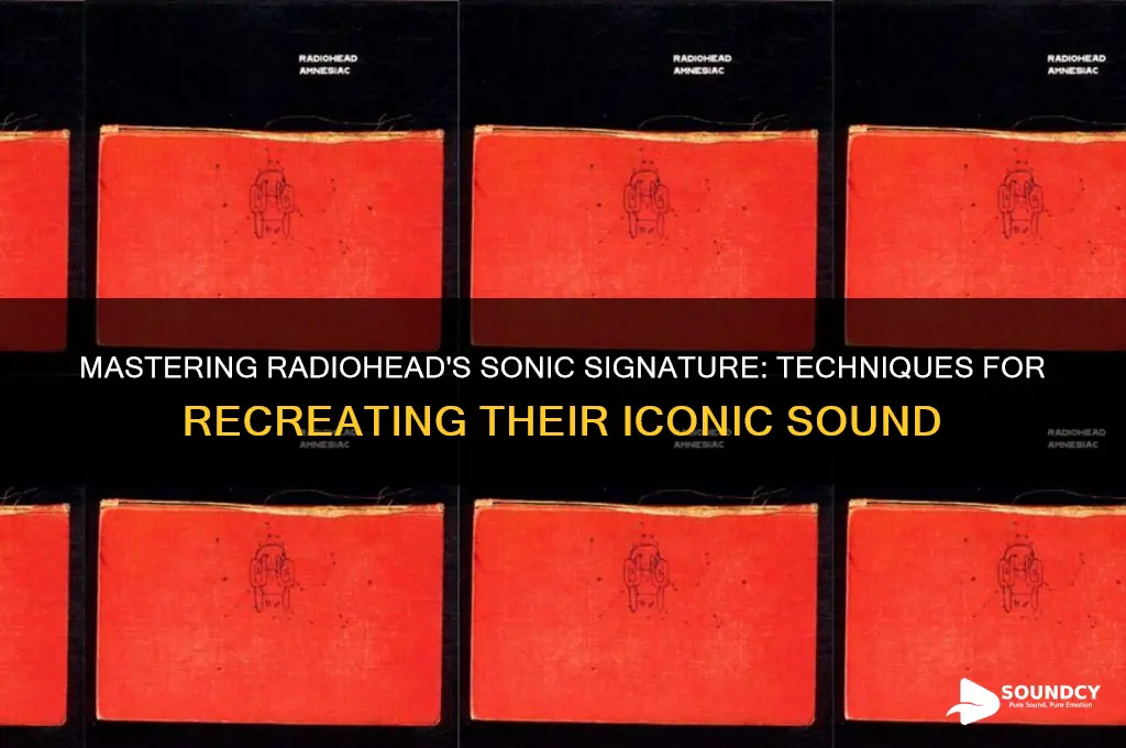 how to make radiohead sounds